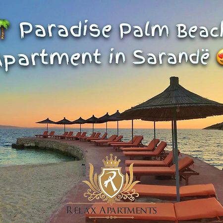 Paradise Palm Beach Apartment In Sarandë Exterior foto